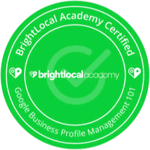Bright Local Academy, Google Business Profile Management 101 Certified